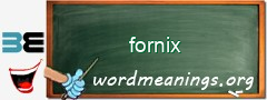 WordMeaning blackboard for fornix